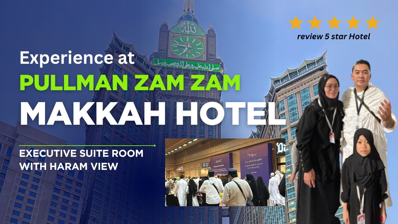 review Pullman Zam Zam Makkah | Room Tour & Restaurant | Umrah Mandiri Part 2