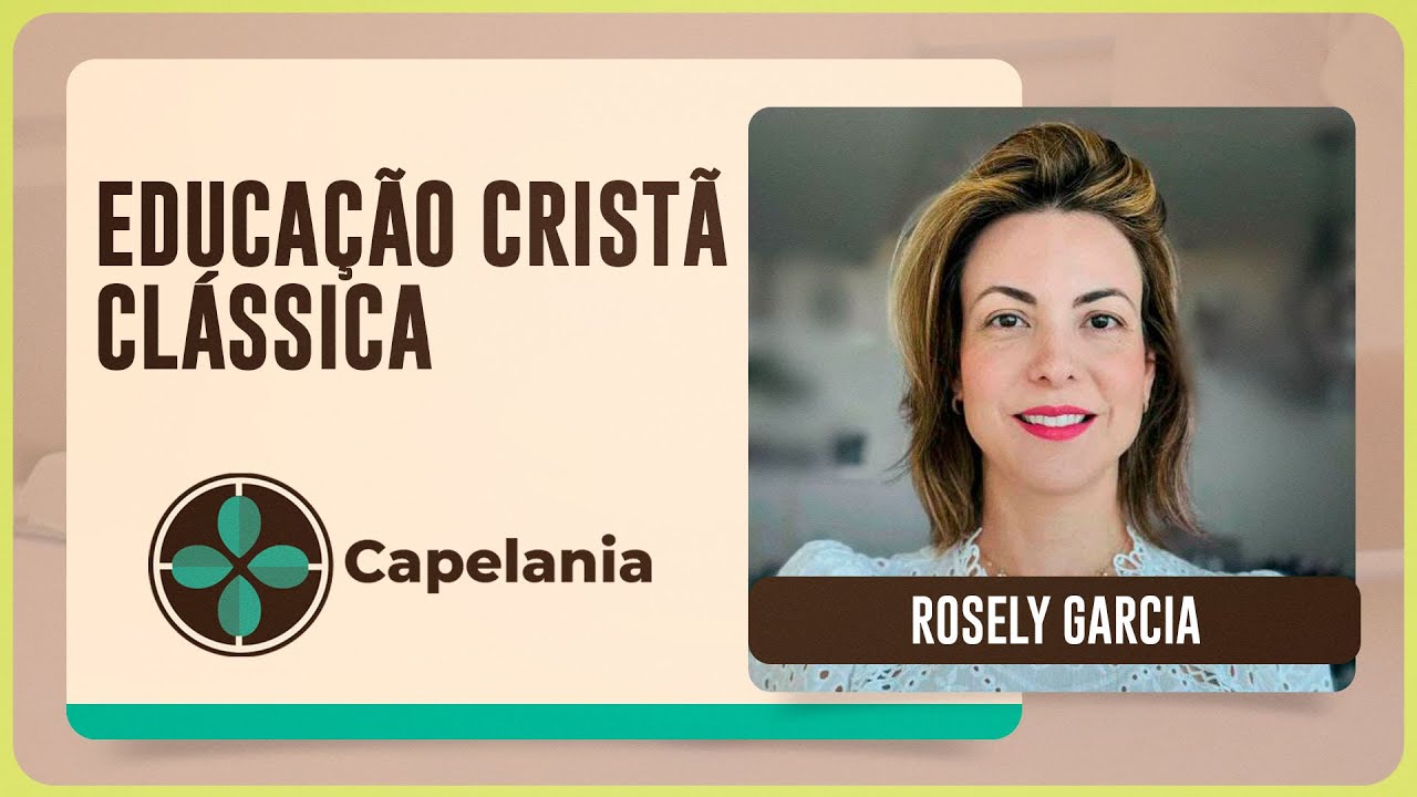 EDUCA&Ccedil;&Atilde;O CRIST&Atilde; CL&Aacute;SSICA | Capelania | IPP TV