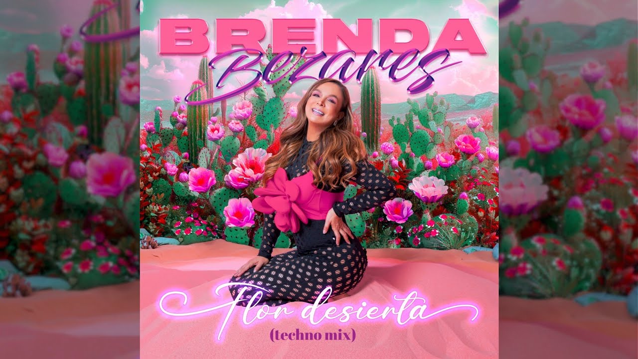 Brenda Bezares - Flor Desierta (Techno Mix)