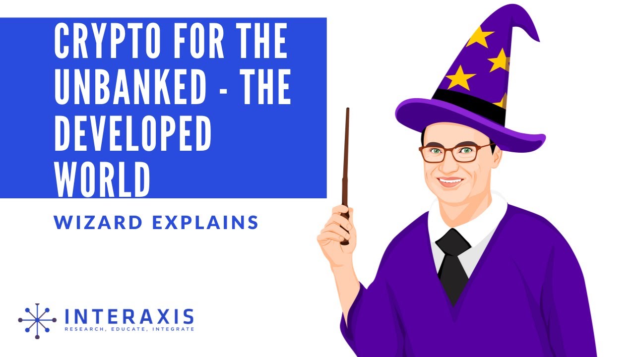 How Will Crypto and DeFi Help the Unbanked in the Developed World? | Whiteboard Wizard