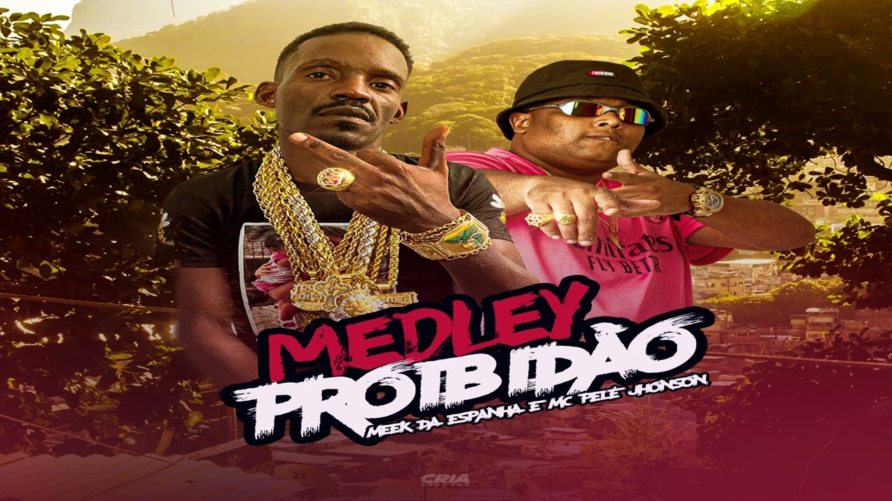 MC PELÉ JHONSON - MEDLEY PROIBIDÃO [[ MEEK DA ESPANHA ]] 2025