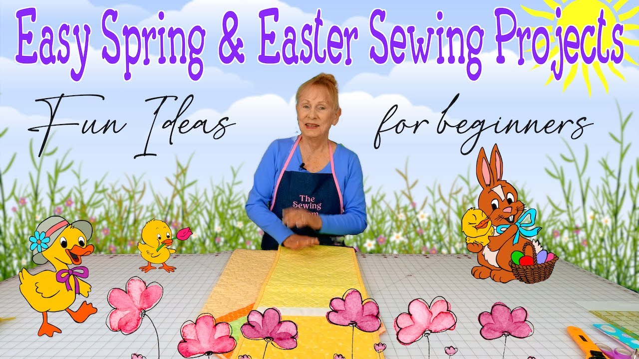 Easy Spring & Easter Sewing Projects &ndash; Fun Ideas for Beginners!