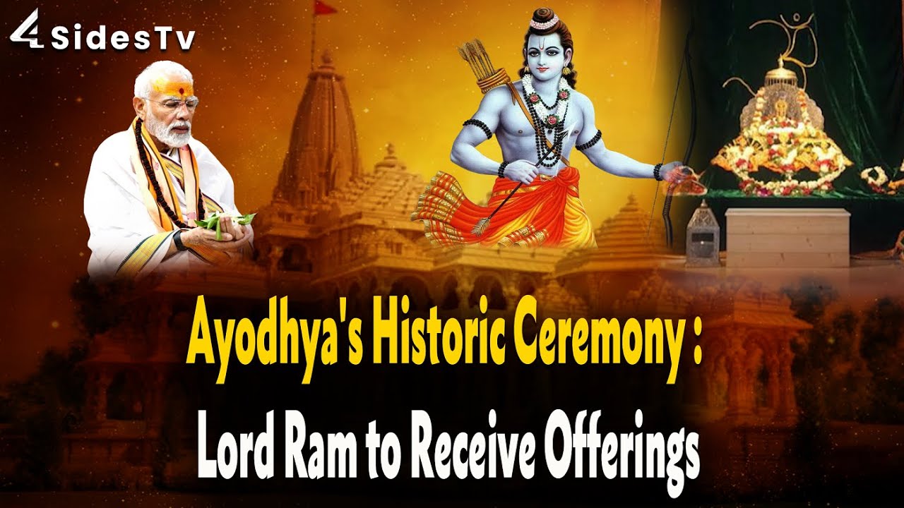 Ayodhya's Historic Ceremony : Lord Ram to Receive Offerings || @4SiDESTVEnglish