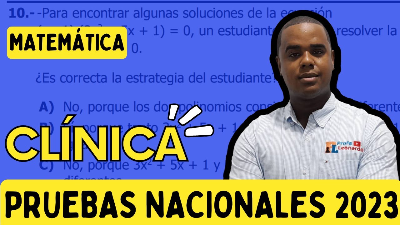 CLÍNICA DE MATEMÁTICA | PRUEBAS NACIONALES 2023 | EJERCICIO 10 ECUACIONES POR FACTORIZACIÓN