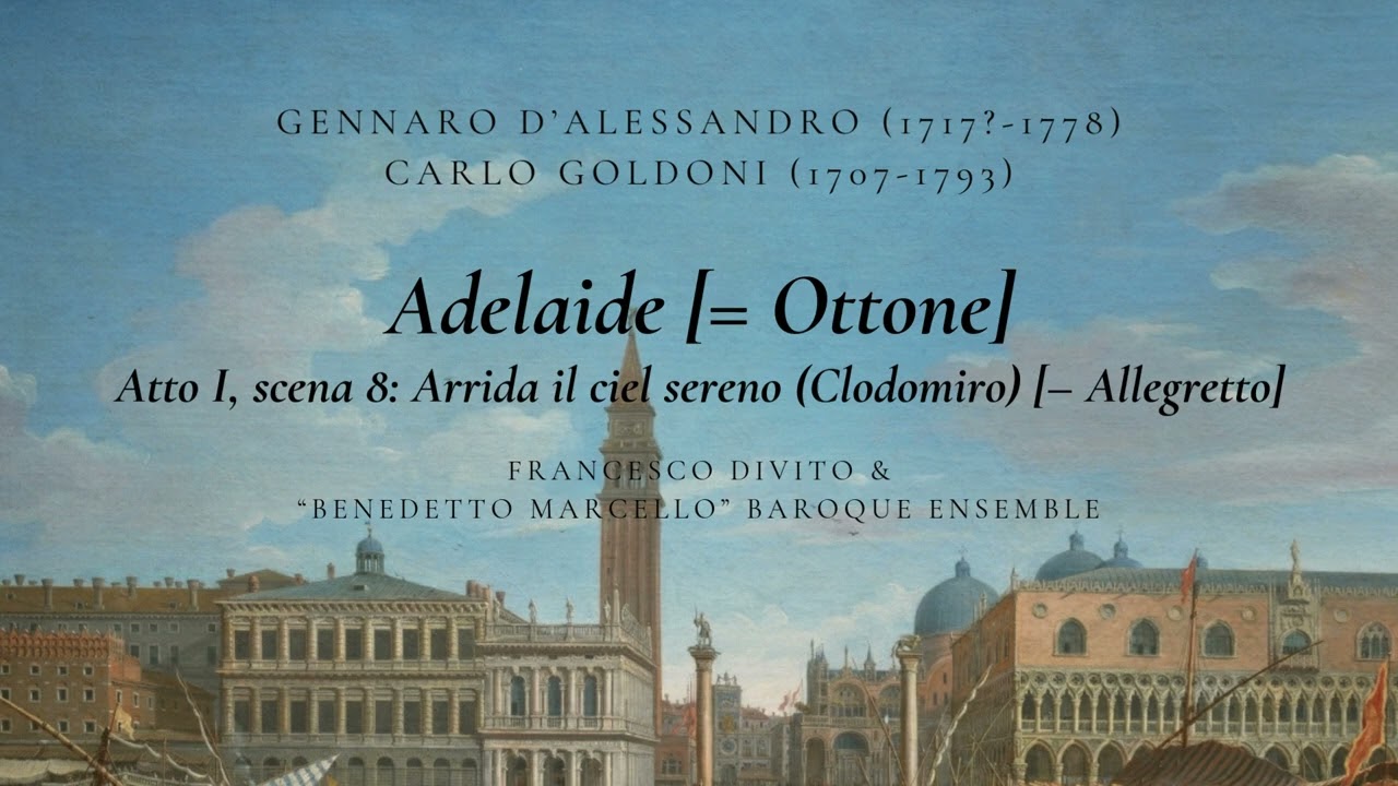 G. D'Alessandro: Adelaide (1744) / I-8 Aria [Clodomiro]: Arrida il ciel sereno / F. Divito