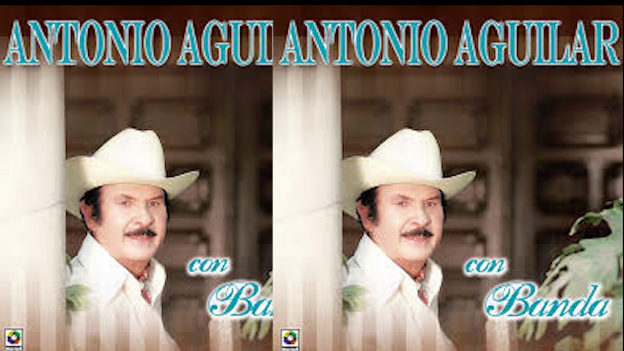 BOLEROS ANTONIO AGUILAR