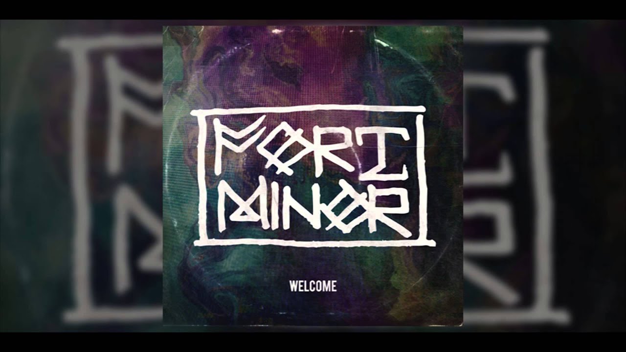 Fort Minor- Welcome 
