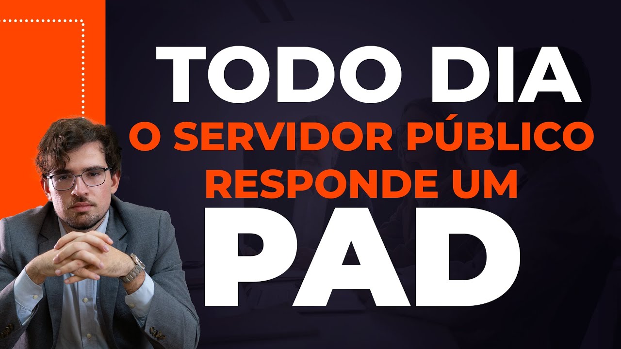A Grande Verdade Sobre o PAD de Servidor Público
