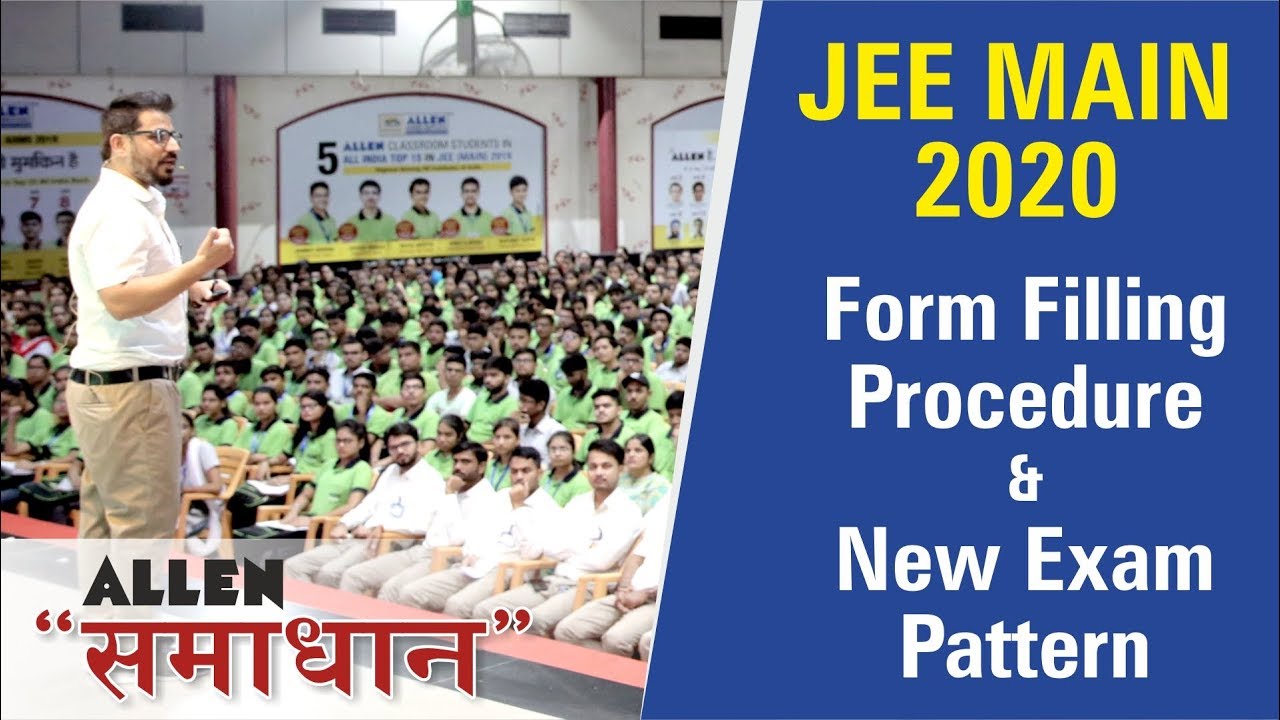 JEE Main 2020: Session on Form Filling & New Exam Pattern | ALLEN KOTA