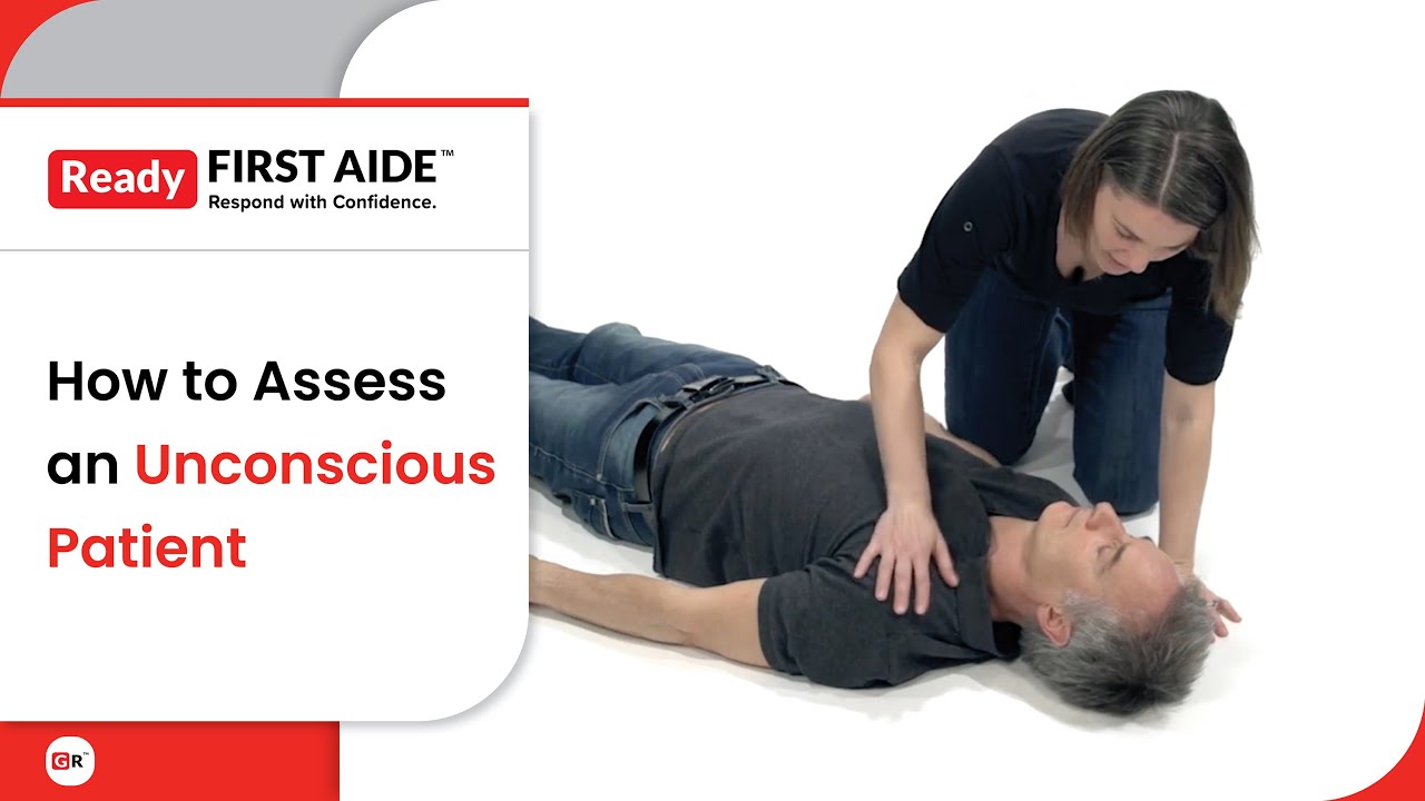 How to Assess an Unconscious Patient | First Aid Steps Explained