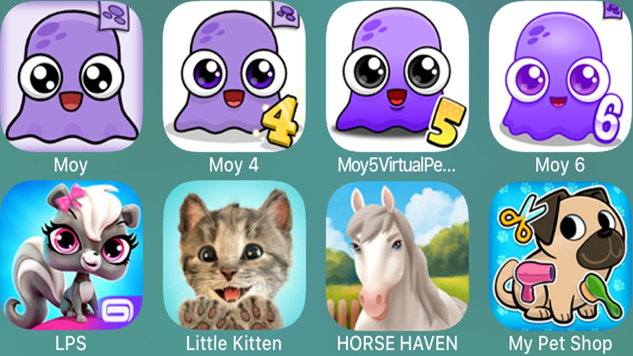 Moy,Moy 4,Moy 5 Virtual Pet Game,Moy 6,LPS,Little Kitten,Horse Haven,My Pet Shop