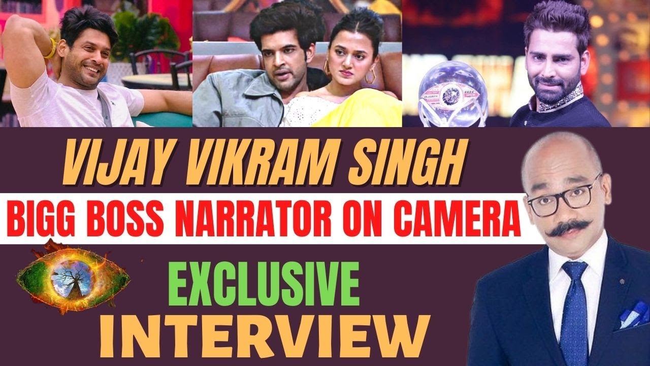 Bigg Boss Narrator, Vijay Vikram Singh On Camera: Talks Sidharth Shukla, Tejasswi Prakash & More
