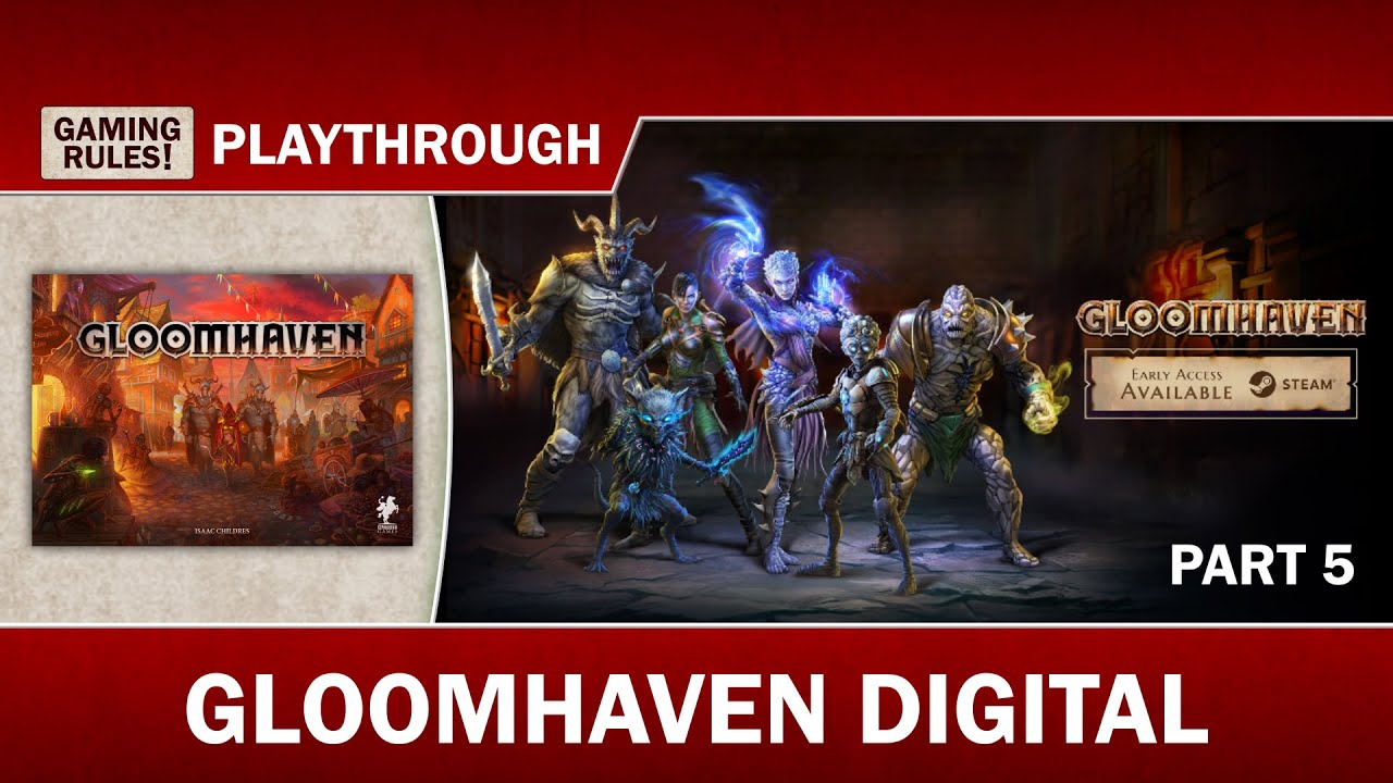 Gloomhaven Digital Playthrough with Paul Grogan - Part 5
