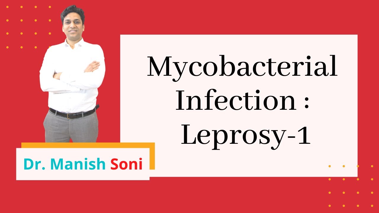 Leprosy Part 1 | Hansen's disease | Mycobacterial Infection | Dermatology By Dr. Manish Soni