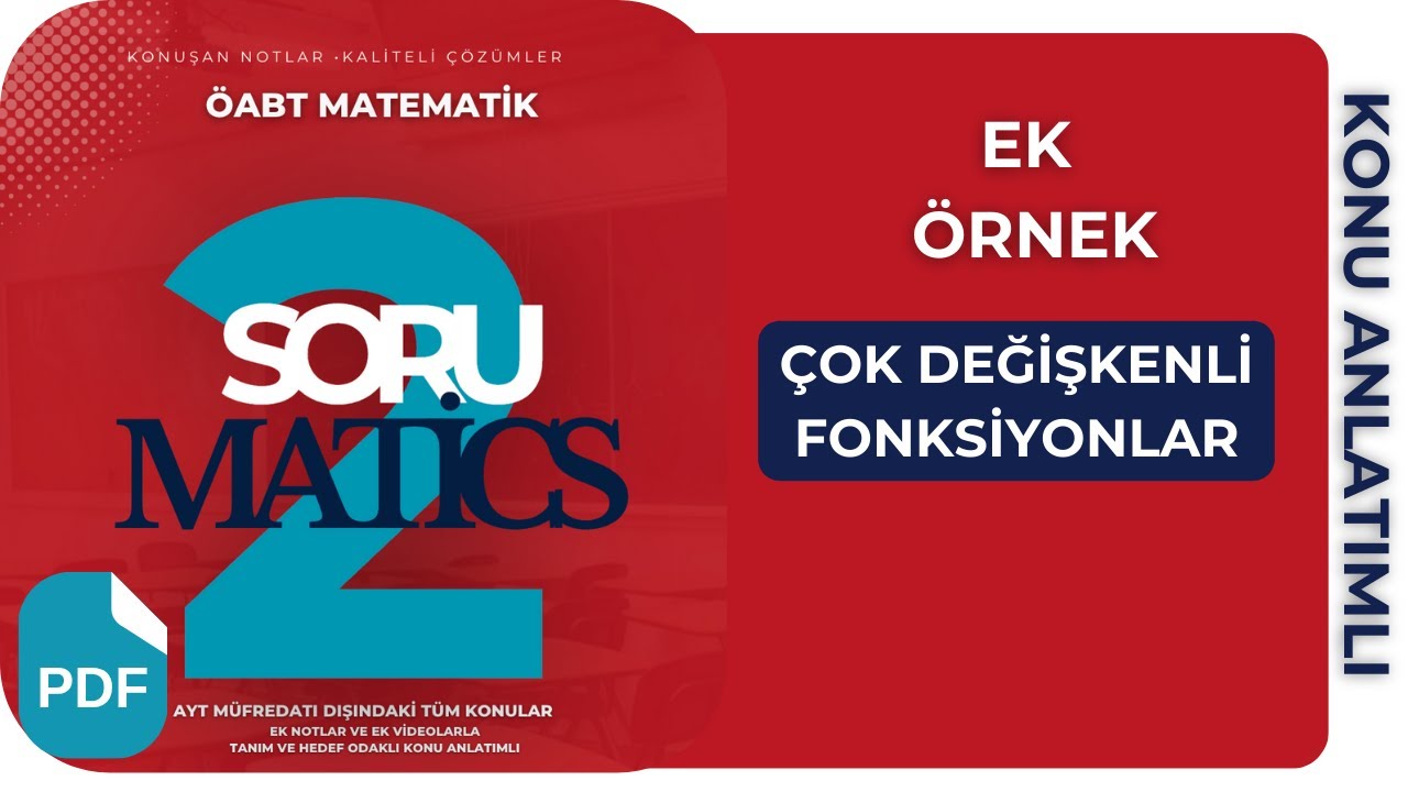 ÇOK DEĞİŞKENLİ FONKSİYONLAR / SORUMATİCS 2/ ÖABT MATEMATİK