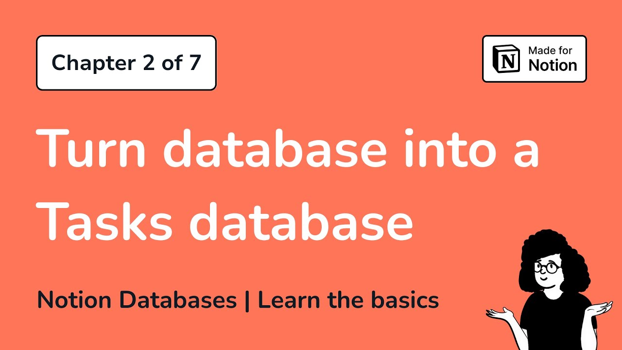 Chapter 2: Turn your Notion database into a tasks database