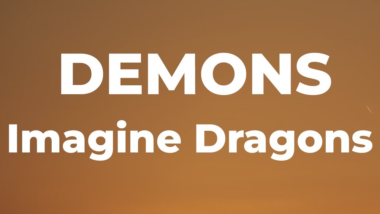 Imagine Dragons - Demons (Lyrics)