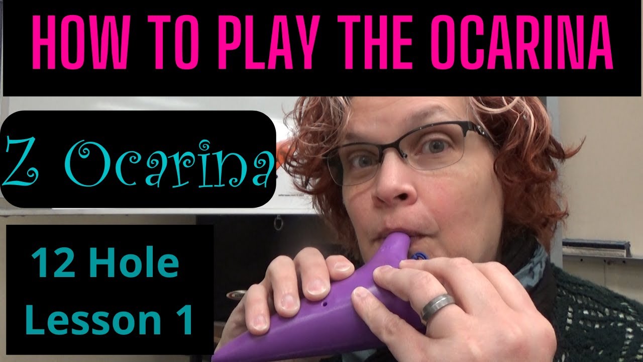 How to Play Ocarina for Beginners - 12 Hole Lesson 1