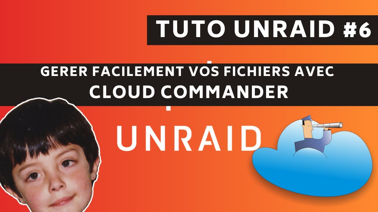 Tuto UNRAID #6 : CLOUD COMMANDER - un gestionnaire de fichier simple et efficace