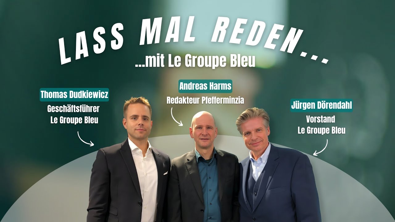 Gefragte Experten und wie Headhunter sie finden | #Lassmalreden mit Le Groupe Bleu