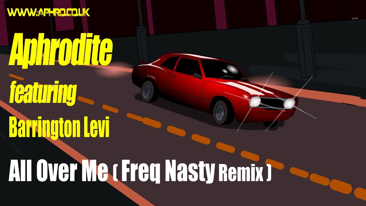 Aphrodite - All Over Me ( Freq Nasty Remix ) 2002
