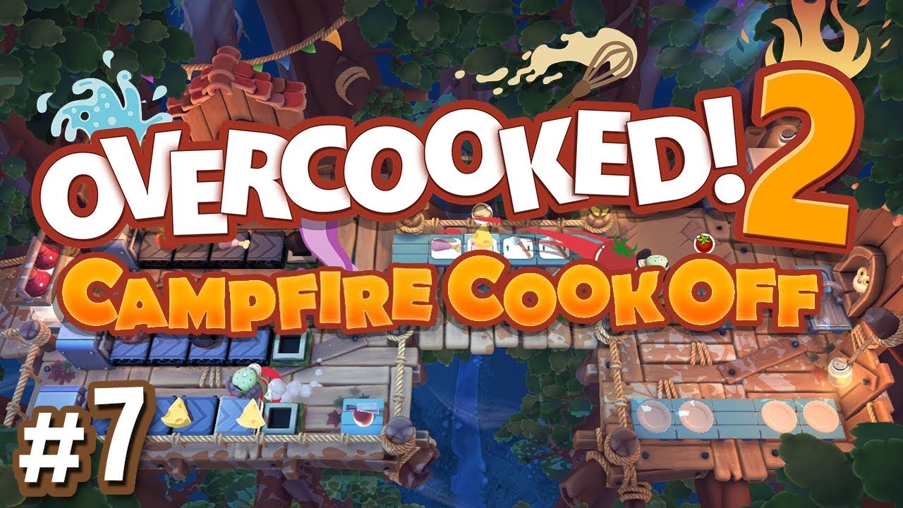 Overcooked 2: Campfire Cook Off - #7 - PIZZA POINTS! (4 Player Gameplay)