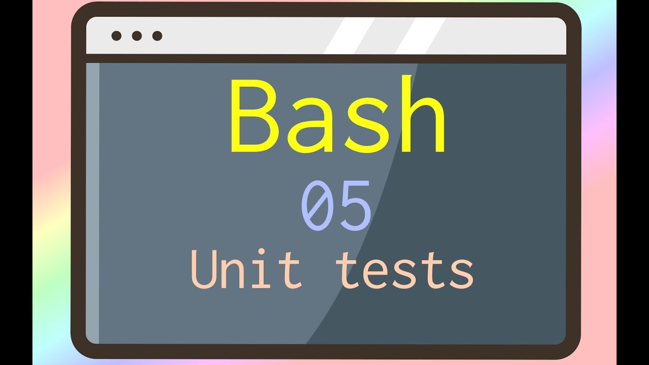 Learning Bash Best Practices - 05 // Unit Testing in Bash with the filesystem