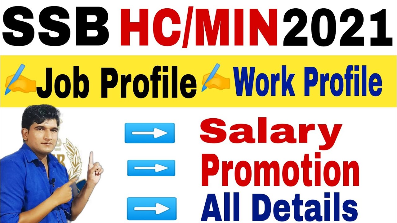 #SSB HC/MIN - JOB PROFILE | #Salary | #Promotion | Job Type | All Details | Job Profile | SSB HC/MIN