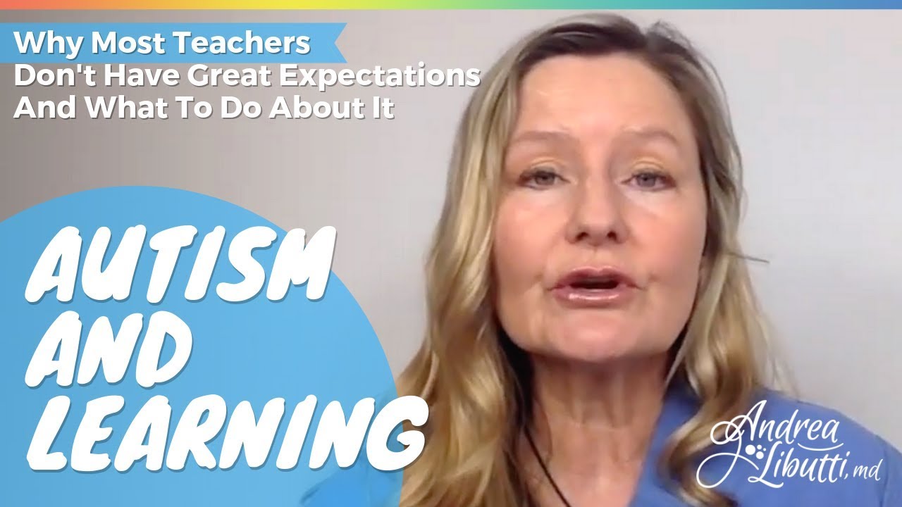 Autism and Learning: Why Teachers Don't Have Expectations About Your Kid And What To Do About It