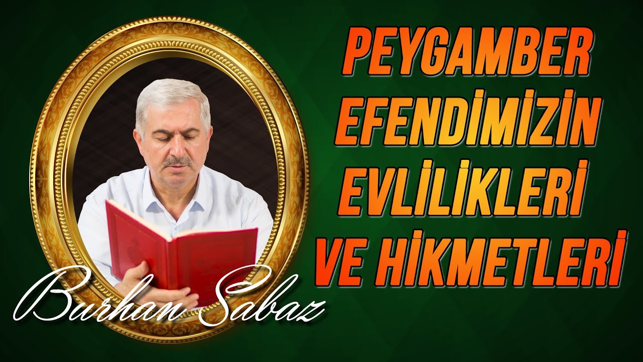 Peygamber Efendimizin Evlilikleri ve Hikmetleri