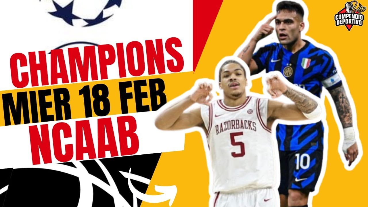 🔴 PRONÓSTICOS DEPORTIVOS🔥MIÉRCOLES 18 FEBRERO 🏀​​ PICKS DE NCAAB Y CHAMPIONS