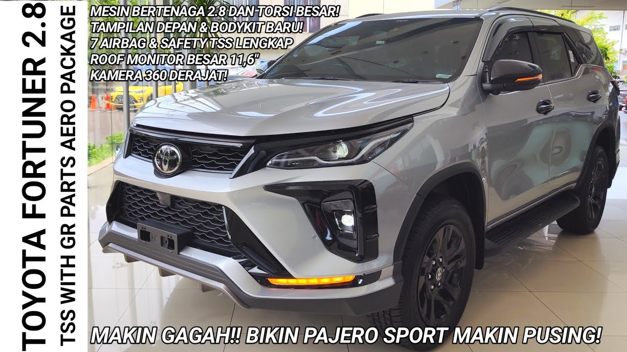 MASIH JADI YANG TERLARIS!! TOYOTA FORTUNER 2.8 TSS With GR PARTS AERO PACKAGE 2ND FACELIFT REVIEW