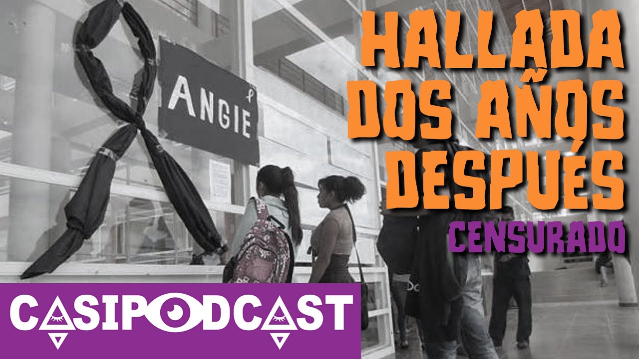 Casipodcast: Hallada dos años después