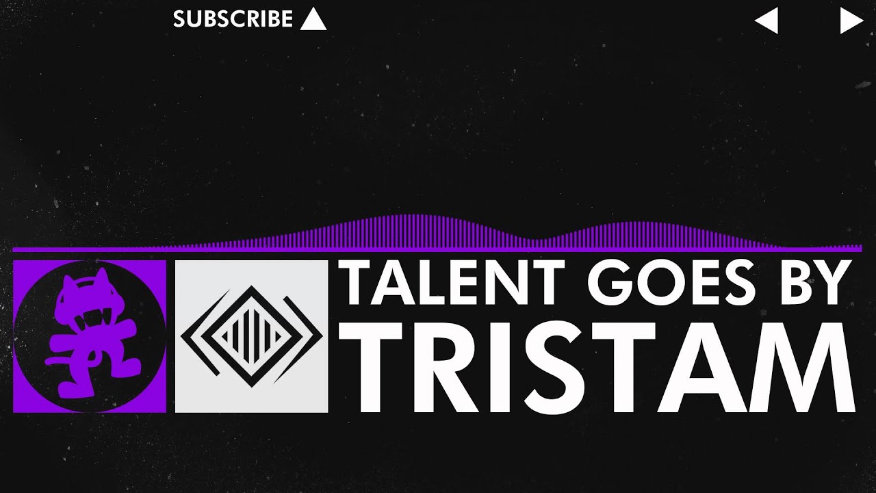 [Dubstep] - Tristam - Talent Goes By [Monstercat FREE Release]