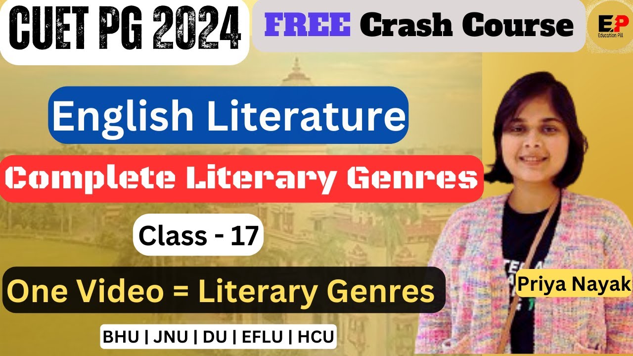 Class - 17 | Literary Genres | Complete Literary Genres In One Video | CUET PG English Crash Course
