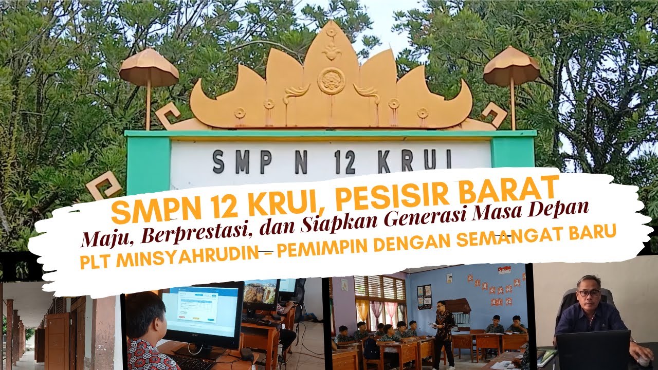 SMPN 12 Krui, Pesisir Barat: Maju, Berprestasi, dan Siapkan Generasi Masa Depan