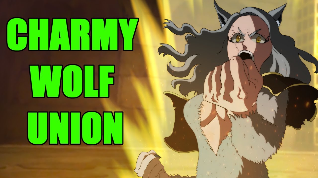 Charmy Wolf Union Ultimate Magic!? (Black Clover Theory)