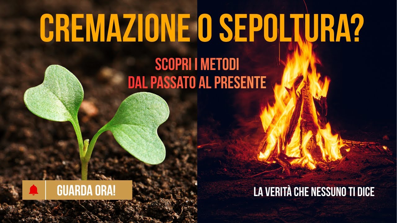 Cremazione o Sepoltura... La scelta che nessuno ti spiega