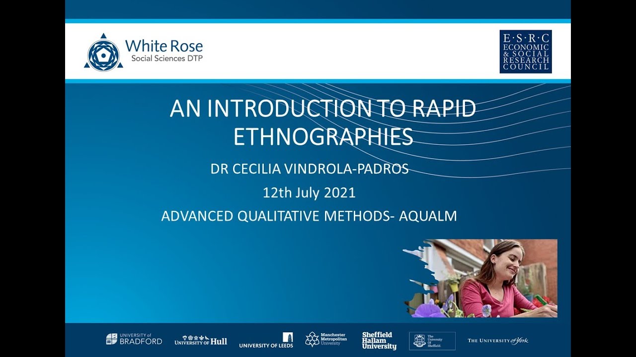 White Rose DTP- AQUALM- Rapid Ethnographies- Dr Cecilia Vindrola-Padros