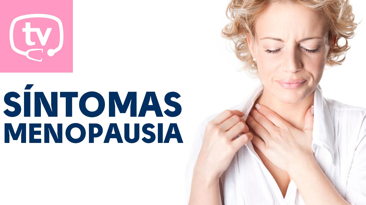 Los síntomas de la menopausia