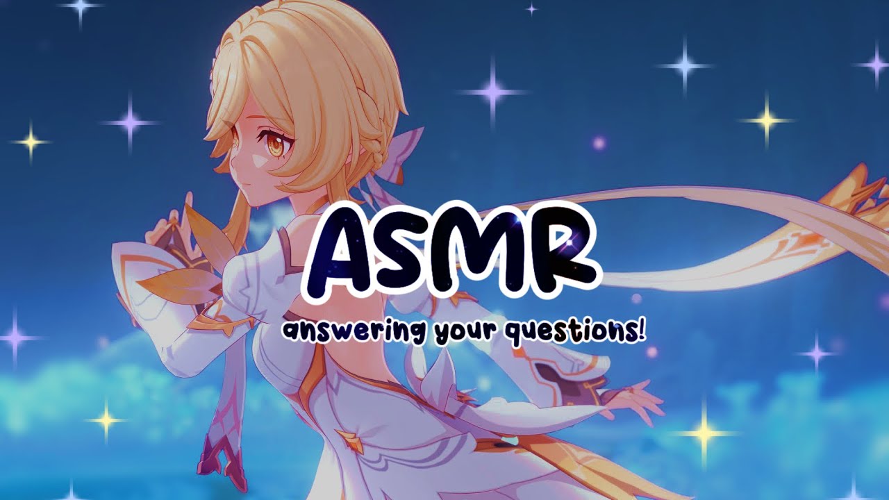 genshin asmr┊answering your questions.ᐟ 2k subs special ೀ ꒰ close whispers ꒱