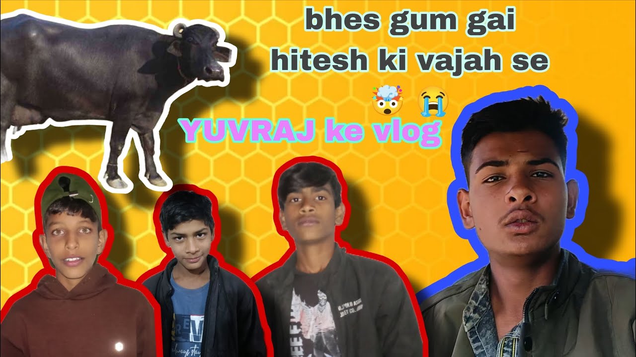 Bhes gum gai hitesh ki vajah se 🤯😭 yuvraj ke vlog 