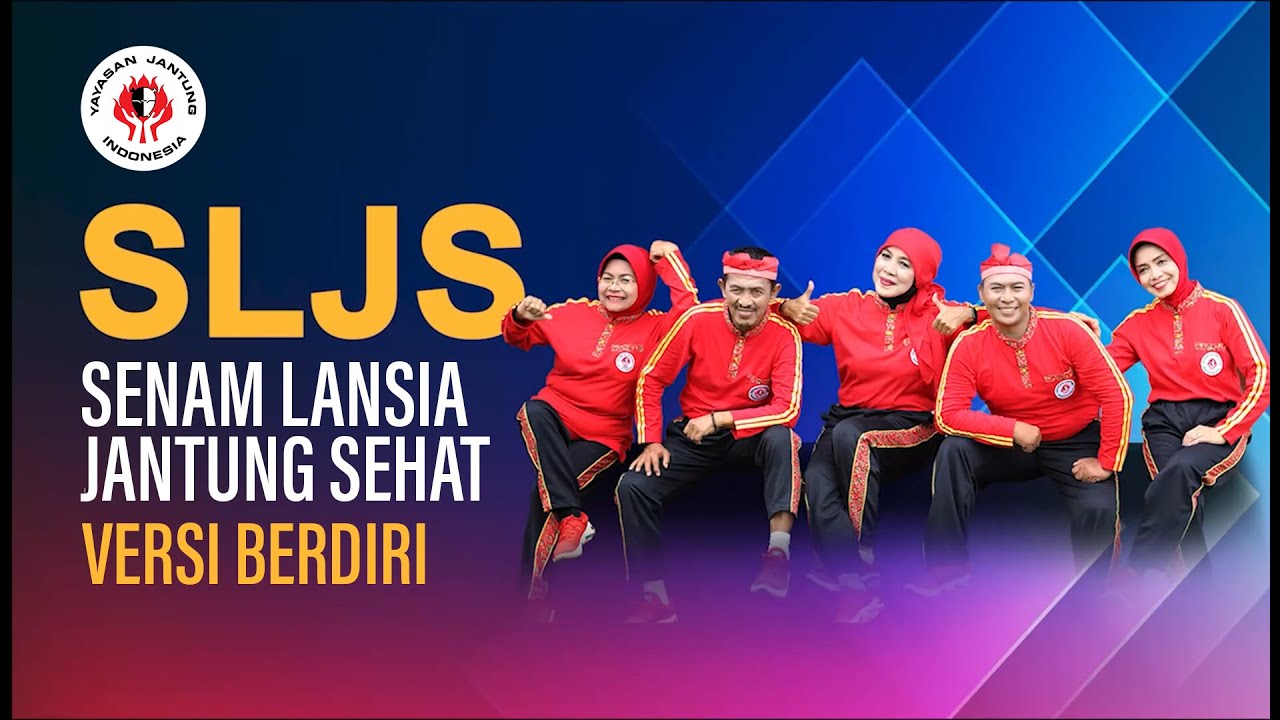 SLJS - Senam Lansia Jantung Sehat (Versi Berdiri) - Yayasan Jantung Indonesia