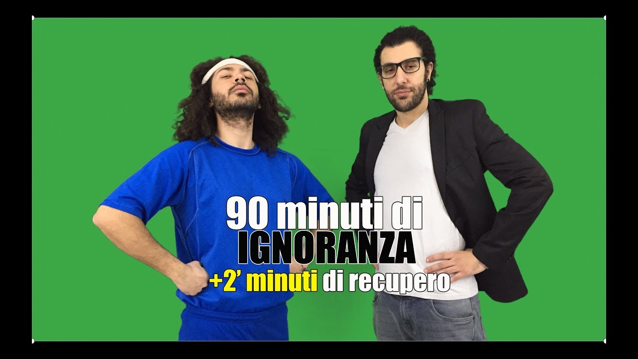 90 MINUTI DI IGNORANZA + 2' MINUTI DI RECUPERO - 3 puntata