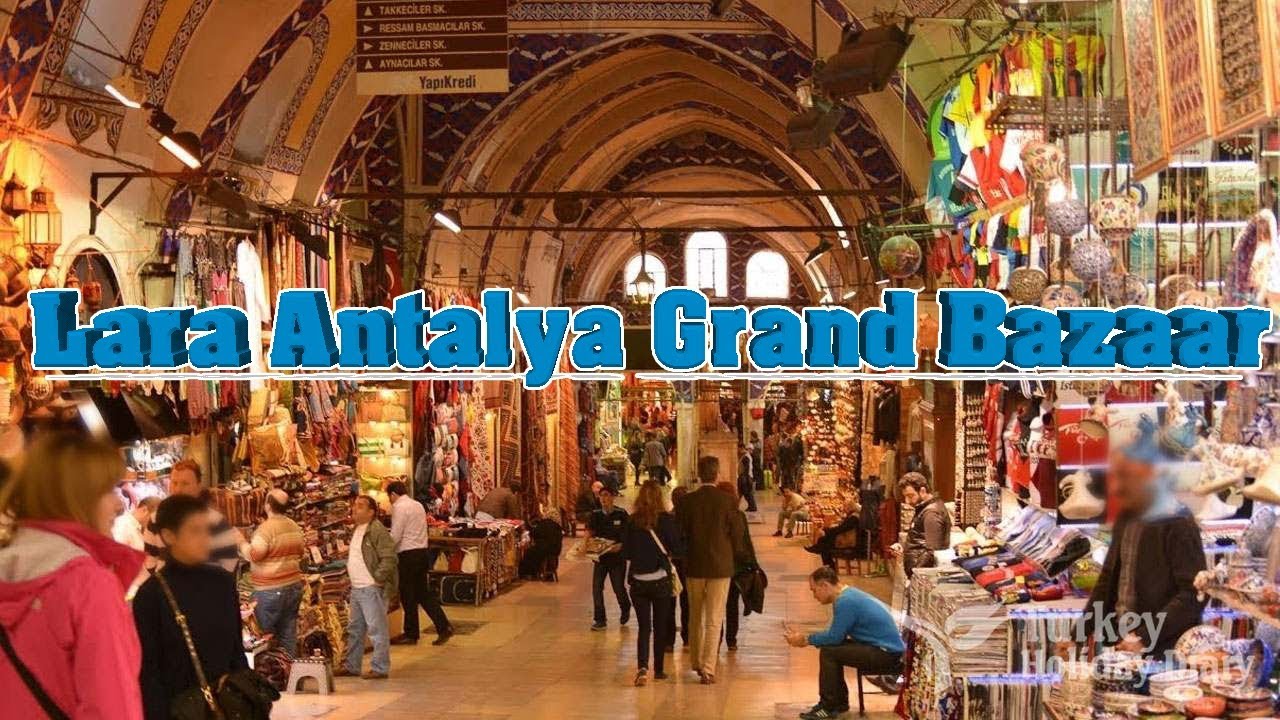 LARA Antalya Turkey Grand Bazaar | Antaly Turkey | Lara bazaar