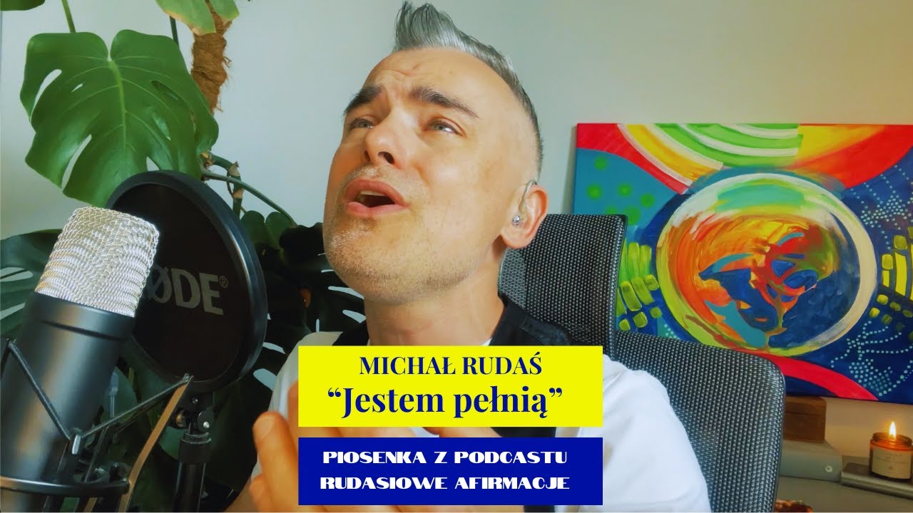 Jestem pełnią - Michał Rudaś (piosenka z podcastu Rudasiowe Afirmacje)