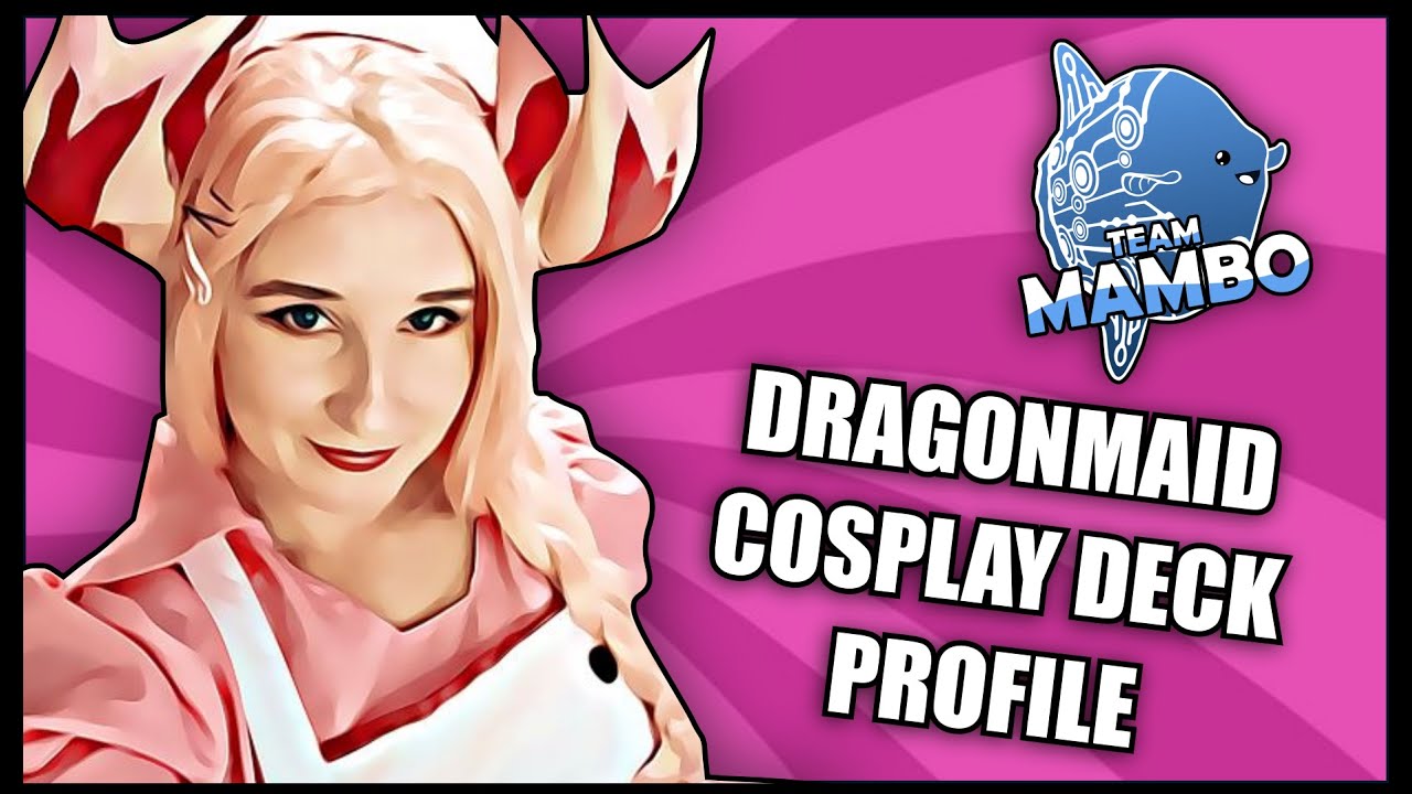 BEST Dragonmaid Shaddoll Deck Profile + Cosplay