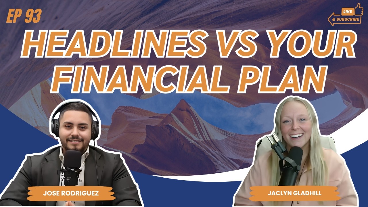 Headlines Vs Your Financial Plan | Financial Armor Ep 93