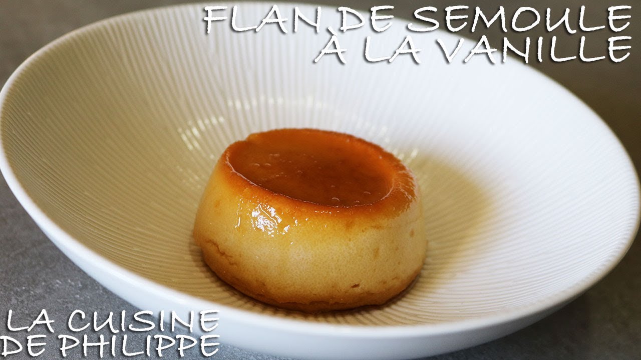 Flan de semoule à la vanille