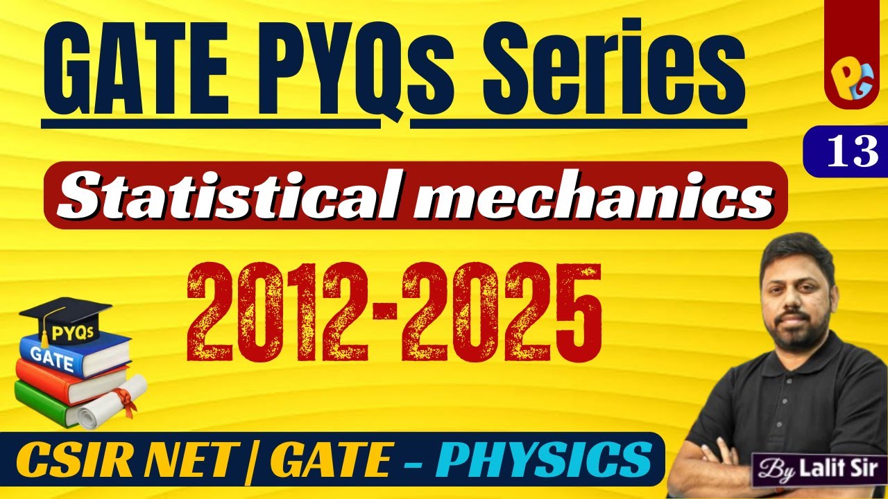 GATE Physics PYQs 2012&ndash;2025 | Thermodynamics & Statistical Physics | GATE Physics